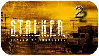 СМЕРТЕЛЬНЫЙ ТОННЕЛЬ ● S.T.A.L.K.E.R.: Тень Чернобыля ● Прохождение #2