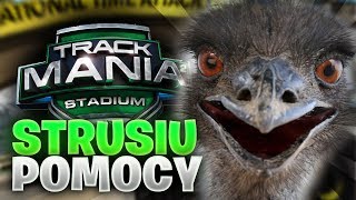 STRUSIU POMOCY! - Trackmania 2 Stadium