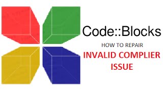CODE:BLOCKS ERROR - INVALID COMPLIER ISSUE - HOW TO REPAIR?