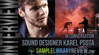 Interview With Sound Designer Karel Psota • Trailer Sound Design: From Source To Cinema  Instructor