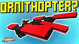 HOW CAN DOES ORNITHOPTER? - Scrap Mechanic Gameplay