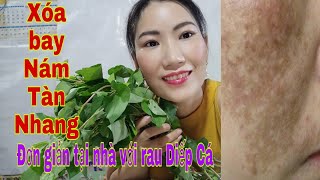 Nám Tàn Nhang sần sùi đen kịt lâu năm sẻ biến mất hoàn toàn với 1 nắm rau Diếp cá mà it ai biết