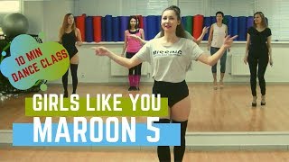 Урок танца 10 мин | Maroon 5 - girls like you | TIME4BODY