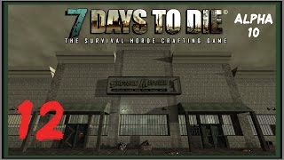 7 Days to Die [Alpha 10] #12 Shotgun Messiah