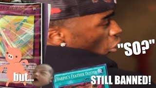 Harpie's Feather Storm: But Harpie's Feather Duster's STILL BANNED... "SO?"