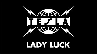Tesla - Lady Luck (Lyrics) HQ Audio