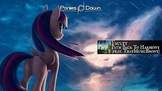 Faulty - Path Back To Harmony (feat. ThatMusicBrony) [House]