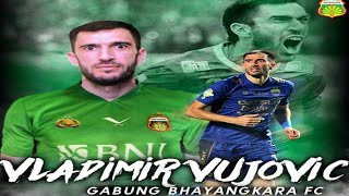 Vladimir Vujovic Resmi Bergabung Bersama Bhayangkara Fc 2018.
