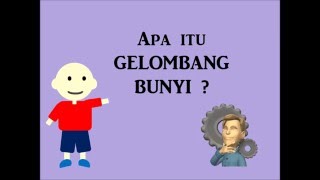 Animasi Pembelajaran Gelombang Bunyi (SMPN 5 Yogyakarta)
