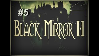 Черное зеркало 2 / BlackMirror 2 - прохождение на русском без комментариев #5