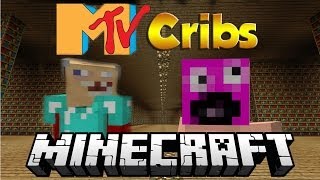 Minecraft: MTV Cribs
