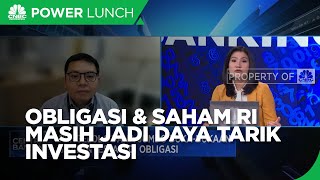Daya Tarik Investasi Obligasi & Saham RI di tengah Gejolak Global