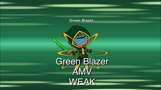 Green Blazer AMV Weak