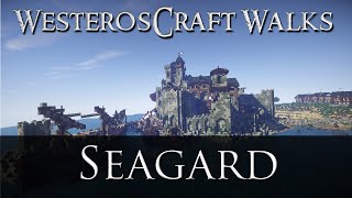 WesterosCraft Walks Episode 8: Seagard