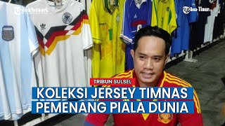 Warga Makassar Koleksi Jersey Timnas Negara Pemenang Piala Dunia