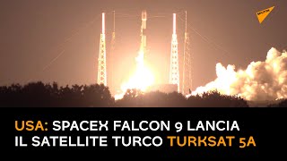 USA: SpaceX Falcon 9 lancia il satellite turco Turksat 5A
