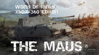 World of Tanks Xbox 360 Ed. The Maus!