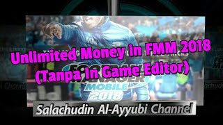 Unlimited Money in Football Manager Mobile 2018 (Tanpa In Game Editor)