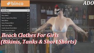 Gta Online Beach Bum Pack: Beach Clothes For Girls (Bikinis, Tanks And Short Shorts)