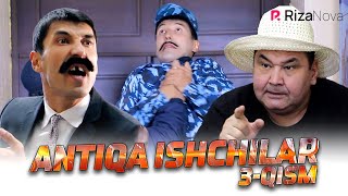 ANTIQA ISHCHILAR 3-QISM