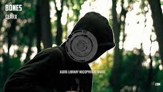 [ Audio Library] Clarx - Bones