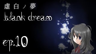 Blank Dream - Finale #4 - Mishiro non è mai esistita - Ep.10 - [Gameplay ITA]