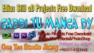 Edius Still 3D Project Gaddi Tu Manga Dy OneTen Studio