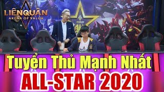 [Gcaothu] Hé lộ tuyển thủ chơi hay nhất liên quân - Giải đấu căng thẳng ALL-STAR 2020