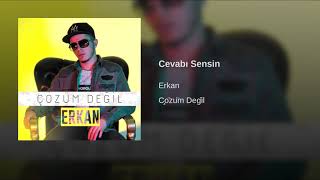 Erkan - Cevabı Sensin