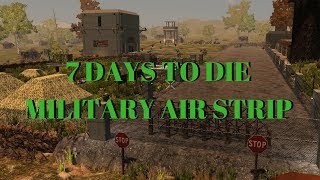 7 Days to Die Military Air Strip A16