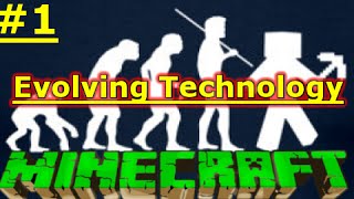 [Evolving Technology] Начало #1 - Minecraft.
