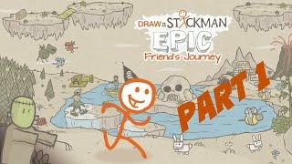 Friend's Journey - Draw a Stickman: EPIC - Part 1