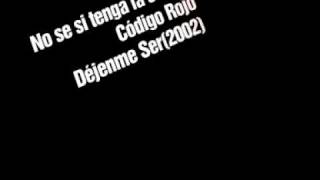 Código Rojo - No se si tenga la Suerte