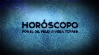 Horóscopo del 1 al 15 de Junio 2014 por el Dr. Félix Rivera Torres