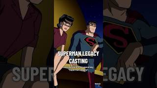 Superman Legacy Casting REVEALED #shorts