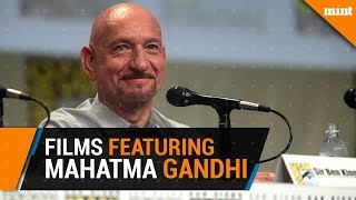 Ten films featuring Mahatma Gandhi