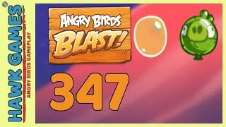 Angry Birds Blast Level 347 - 3 Stars Walkthrough, No Boosters