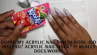 DOING MY ACRYLIC NAILS WITH KOOL-AID INSTEAD? ACRYLIC NAIL HACK? IT REALLY DOES WORK!