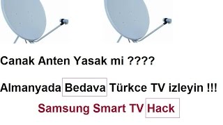 Canak Anten yasak mi?? Bedava Türkce Kanallar Samsung Tv smart tv Türkce izlemek????