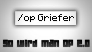 [Deutsch] Minecraft Griefing - So wird man Op 2.0!