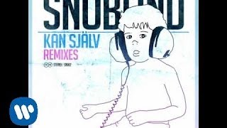 SNÖBLIND "Kan själv" (Do-a-little-dance remix by Shellback) Remix EP