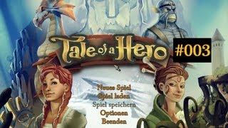 Tale of a Hero Gamplay/Walkthrough (HD) #003 Raus aus der Gefahrenzone!