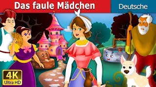 Das faule Mädchen | Gute Nacht Geschichte | Deutsche Märchen