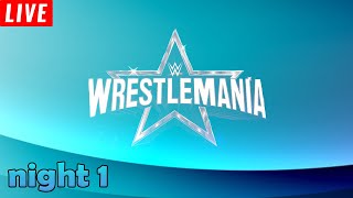 WWE Wrestlemania 38 Night 1
