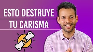 ANTI CARISMA: 5 Acciones de una Personalidad poco Carismática | Aumenta tu carisma al instante