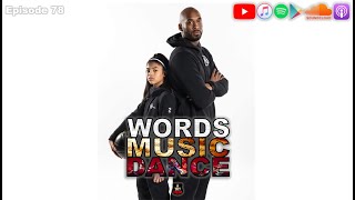 Words Music Dance ~ Episode 78 "Mamba Memorium"
