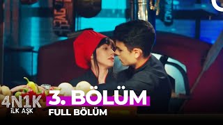 4N1K İlk Aşk 3. Bölüm