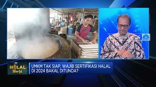 Alasan Kemenkop UKM Minta Sertifikasi Halal UMKM 2024 Ditunda