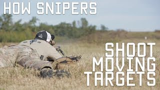 How Snipers Shoot Moving Targets | Tactical Rifleman