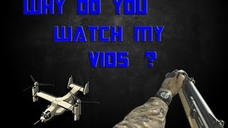 MW3: 63-5 / Why do you watch my videos?